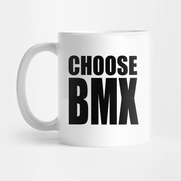 Choose BMX by Hucker Apparel